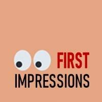 First Impressions