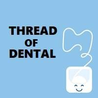 Thread of Dental