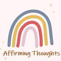 Affirming Thoughts