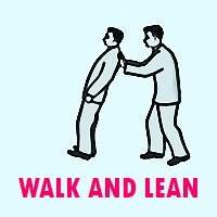 Walk and Lean