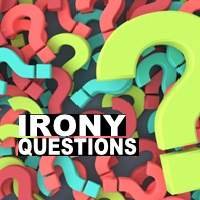 Irony Questions