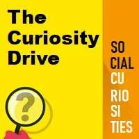 The Curiosity Drive