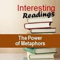 The Power of Metaphors