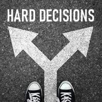 Hard Decisions