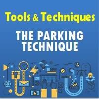 The Parking Technique