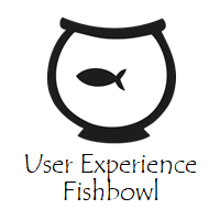User Experience Fishbowl