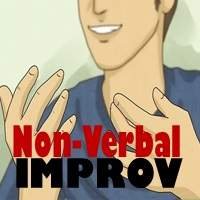 Non-Verbal Improv