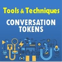 Conversation Tokens Technique