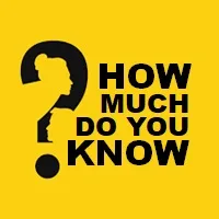 How Much do You Know