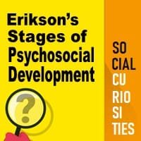 Erikson’s Stages of Psychosocial Development