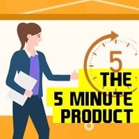 The 5-Minute Product