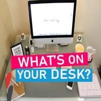 What's on Your Desk