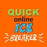 Quick Online Icebreakers