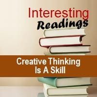 Creative Thinking Is A Skill