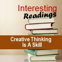 Creative Thinking Is A Skill